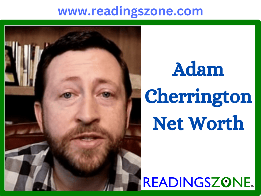 Adam Cherrington net worth