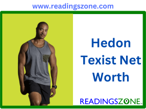 Hedon Texist net worth: The complete wiki, bio[Updated 2024]