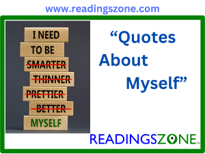 100 amazing me myself and I quotes : Best for ultimate success!