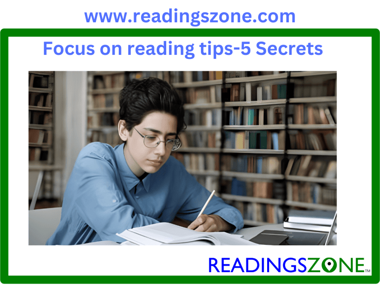 Focus on reading tips-5 secrets -