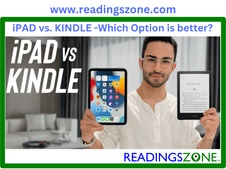 Ipad Vs. kindle which option is better-