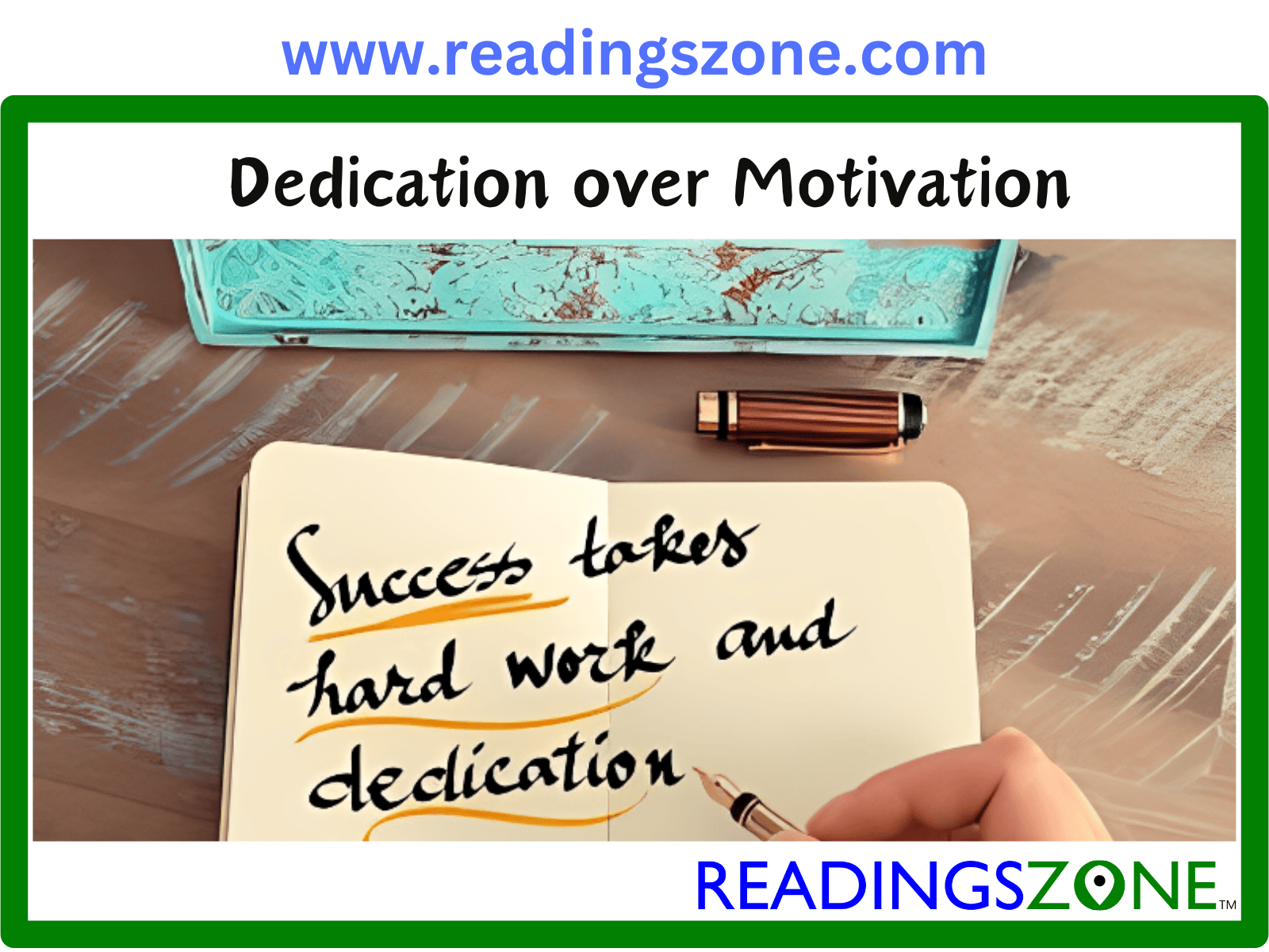 Dedication over motivation-