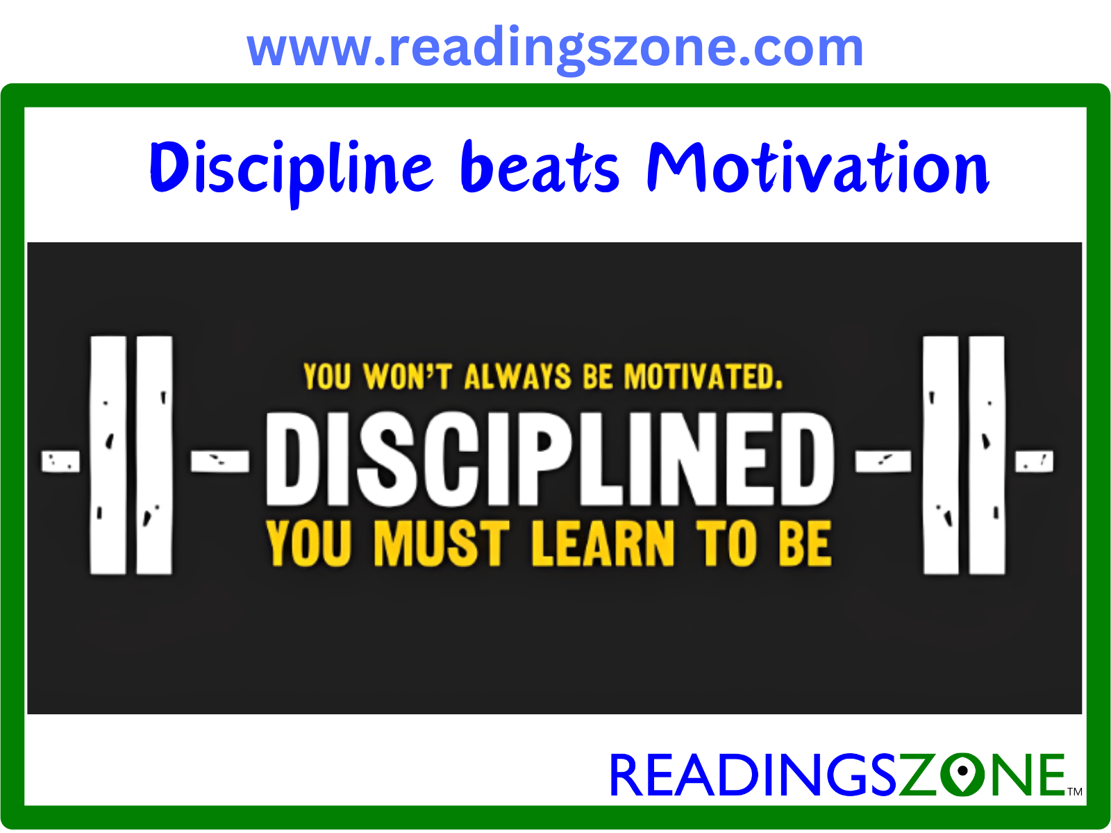 Discipline beats motivation