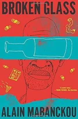 Broken Glass by Alain Mabanckou