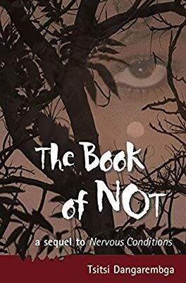 The Book of Not  by Tsitsi Dangarembga