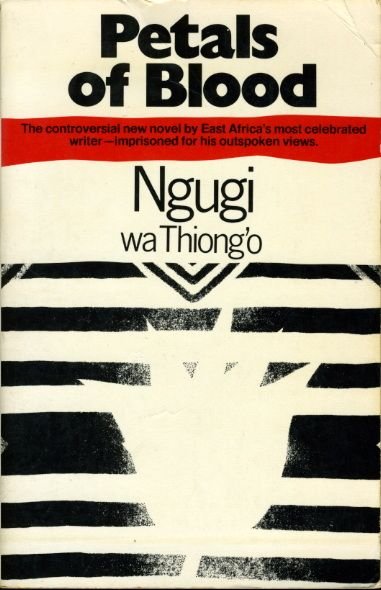 african novel petals of blood by ngugi wa thiongo