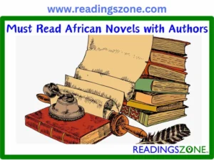 50 Superb Must read-list of African Novels with Authors: Exploring Co-existence of Myth & Reality !