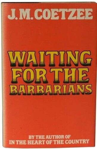 waiting for the barbarians by j.m. coetzee