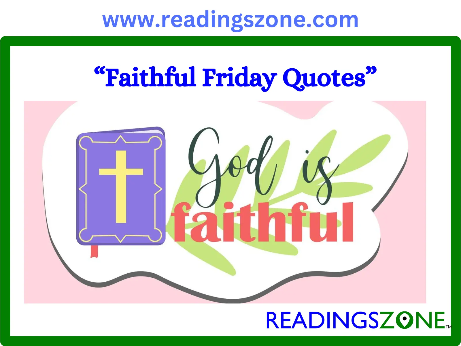 50 Selected Faithful Friday Quotes to offer you inspiration always!